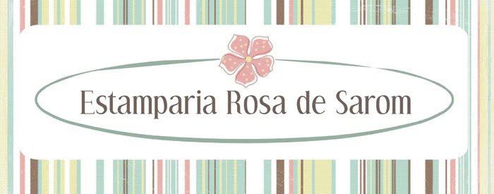 Estamparia Rosa de Sarom