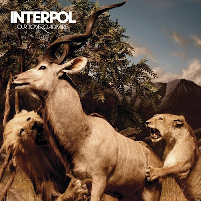 Download Our Love to Admire - Interpol Download Our Love to Admire - Interpol