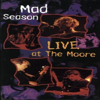 Temple of the Dog -  Mad Season + Discos Mad+Season+-++Live+At+The+Moore