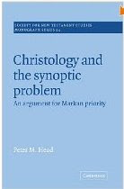 Christology and the Synoptic Problem: An Argument for Markan Priority