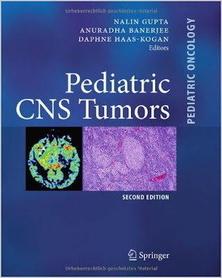 Pediatric CNS Tumors (Pediatric Oncology) - 2010 Edition PEDIATRIC+CNS+TUMOURS