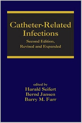 Catheter-Related Infections, Second Edition  Catheter+related+infections