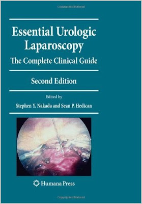 Essential Urologic Laparoscopy: The Complete Clinical Guide (December 2009 Edition) :: Current Clinical Urology Essential+Urologic+Laproscopy