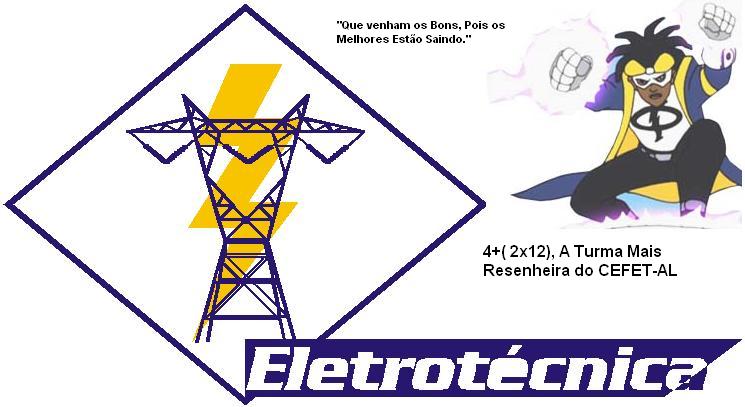 # Eletrotécnica - 424-B [ULTIMO ANO CARALHOO! \O/] #