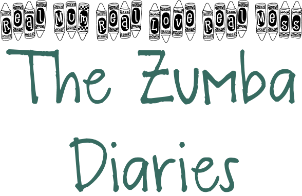 Real Mum, Real Love, Real Mess - The Zumba Diaries