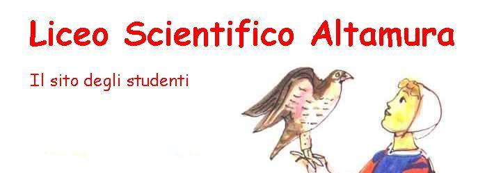 ::::: Liceo Scientifico Altamura::::: Il Sito degli Studenti