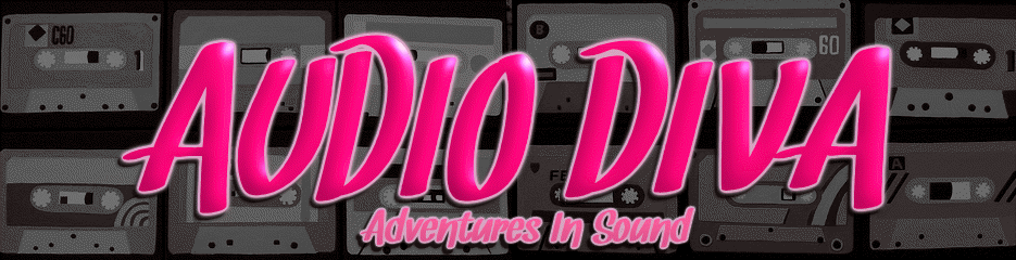 Adventures Of An Audio Diva