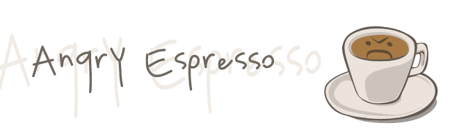 Angry Espresso