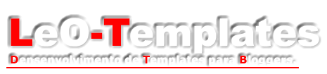 LeO TeMpLaTeS Desenvolvimento Gratis de Templates para Bloggers  WwW.LeO-TeMpLaTeS.BLOgSPoT.CoM