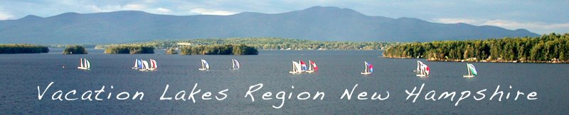 Vacation Lakes Region of New Hampshire