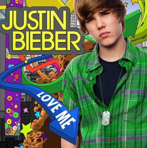 bieber love me. Justin Bieber - Love Me