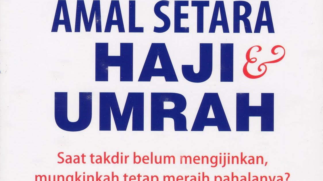 haji nusantara amal setara haji dan umrah haji nusantara amal setara haji dan umrah