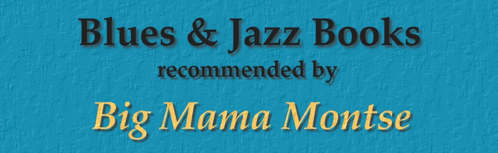 Blues & Jazz Books recommended by Big Mama Montse