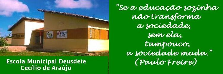 E. M. Deusdete Cecílio de Araújo
