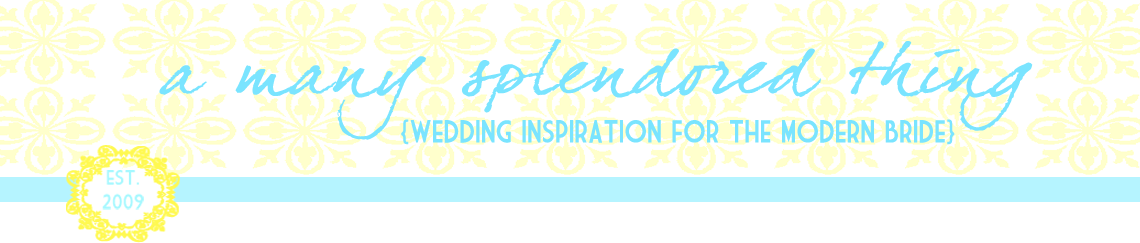 A Many Splendored Thing  {Wedding Inspiration for the Modern Bride}