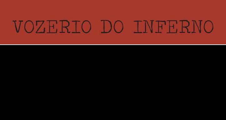 VOZERIO DO INFERNO