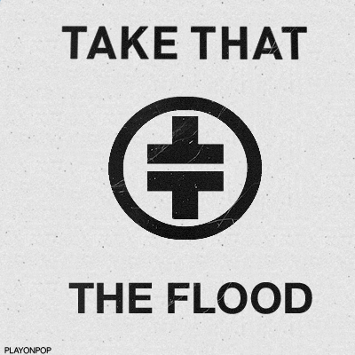Liyric Song And Star Idol: Take That - The Flood