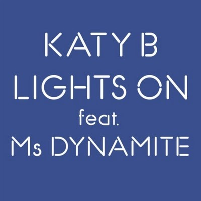 Katy+B+feat.+Ms+Dynamite+-+Lights+On+-+LyricsVideoClips.jpg