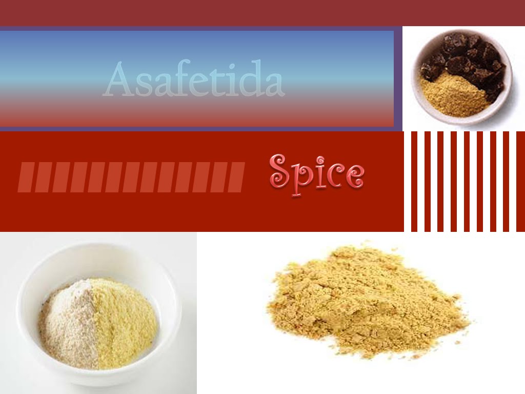 Spicy Life of Spices Asafetida