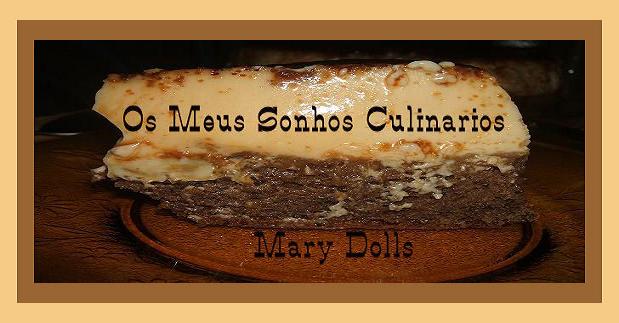 Os meus  mais recentes sonhos culinários ...