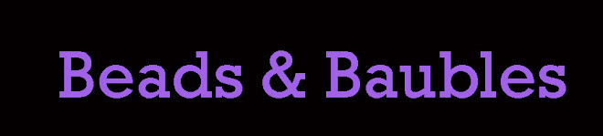 Beads & Baubles