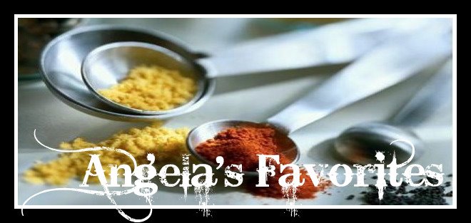 Angela's Favorite Recipes