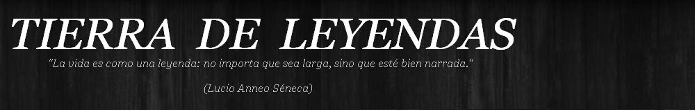 TIERRA  DE  LEYENDAS