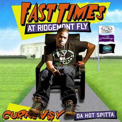 Currensy+-+Fast+Times+at+Ridgemont+Fly.jpg