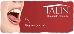 Talin® Thaumatin is a low-calorie (virtually calorie-free) protein sweetener similarity between this and other PR proteins to the maize alpha-amylase/trypsin inhibitor