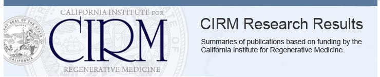 CIRM Stem Cell Research Updates