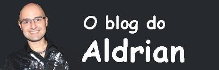 O Blog do Aldrian