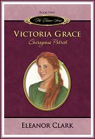 Victoria Grace: Courageous Patriot