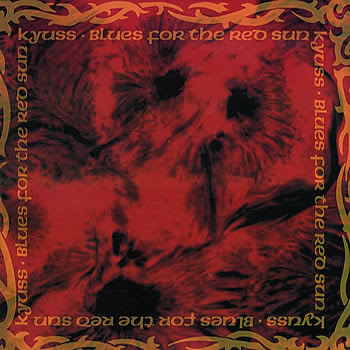 Kyuss   Blues For The Red Sun 09   800 