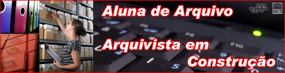 Aluna de Arquivo - Arquivista em Construção