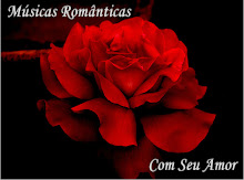 Sejam bem vindos ao blog da salinha Músicas Romanticas com seu Amor.