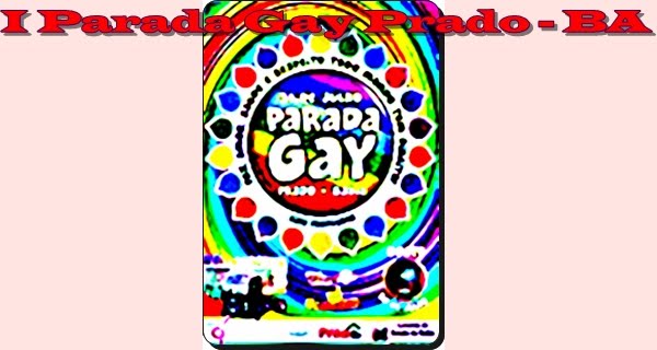 I Parada Gay Prado - BA