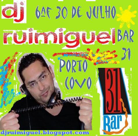 DJ Rui Miguel @ Bar 31