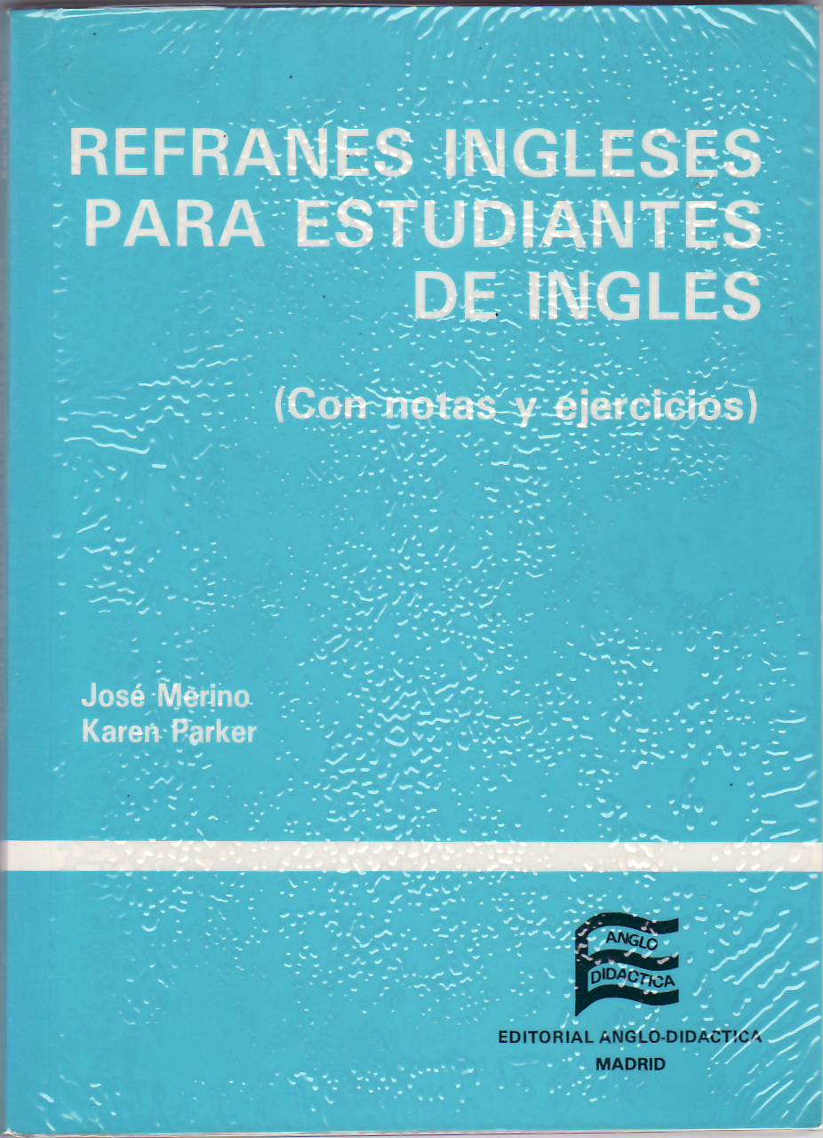[Merino-Parker+-+1991+-+Refranes+ingleses+para+estudiantes+e+inglés.jpg]