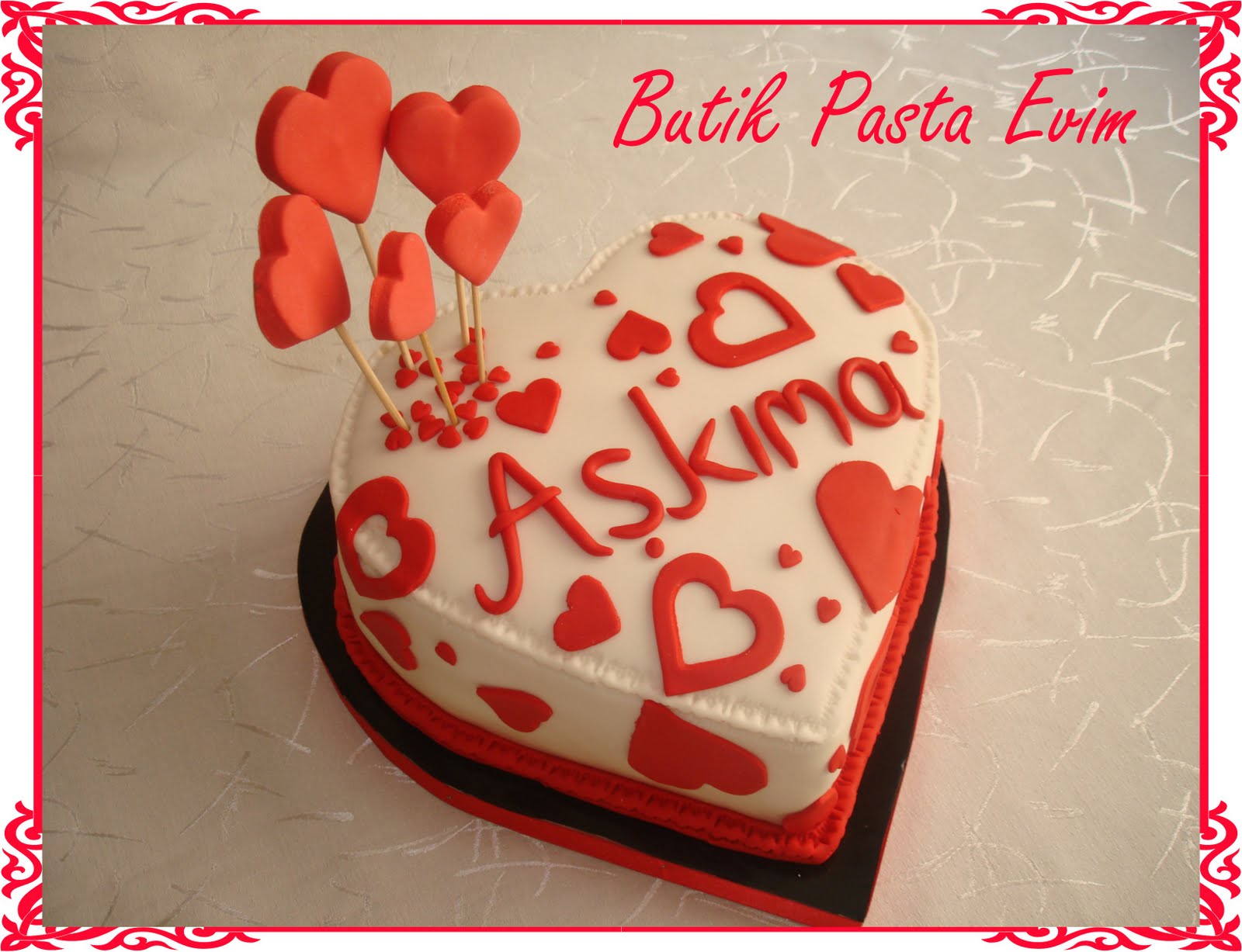 BUTİK PASTA EVİMDENİZLİ �Aşkım�a� Pastası…