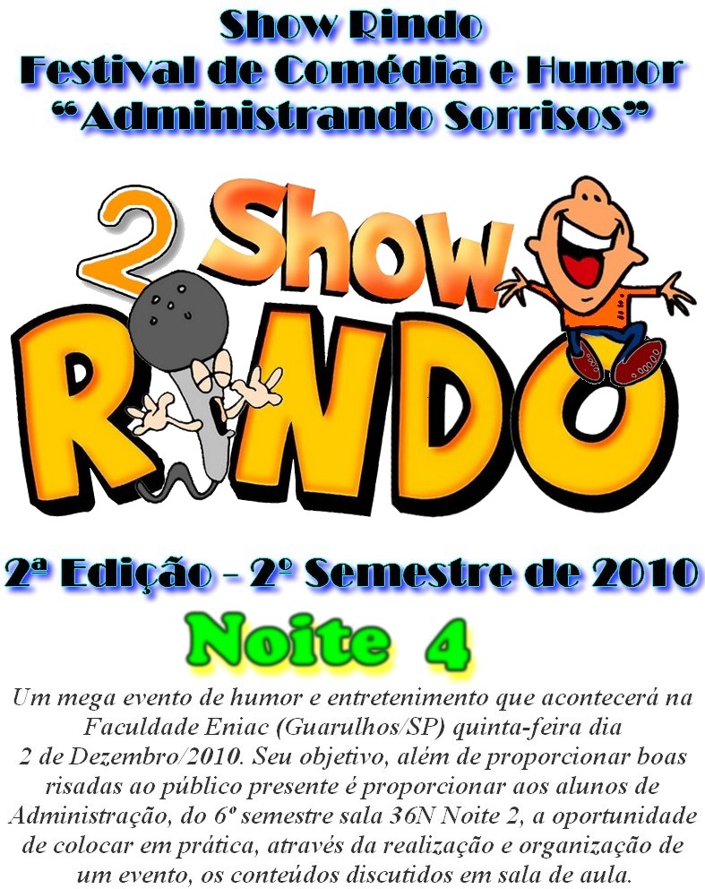 Show Rindo - Festival de Comédia e Humor “Administrando Sorrisos” - 2ª Edição - 2º Semestre de 2010