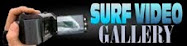 SURF VIDEO GALLERY