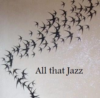 And all that Jazz
