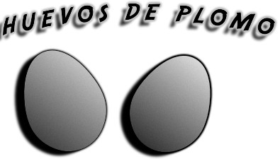 HUEVOS DE PLOMO