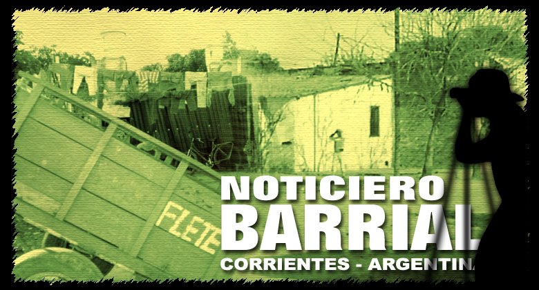 Noticiero Barrial Correntino