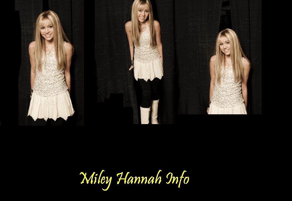 Miley Hannnah Info