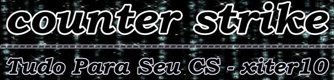 cheats sxe o melhor blog de xiter do planeta aqui tem tudo para cs ADDONS SEM LAG OS MELHORES CHEAT