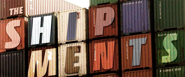 The Shipments