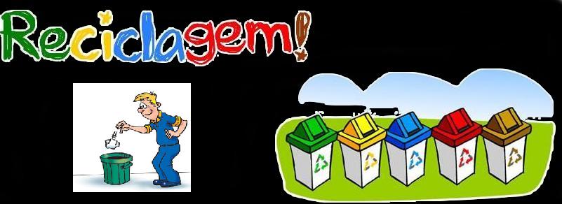 Reciclagem: Faça a sua parte!