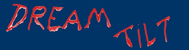 Dream Tilt