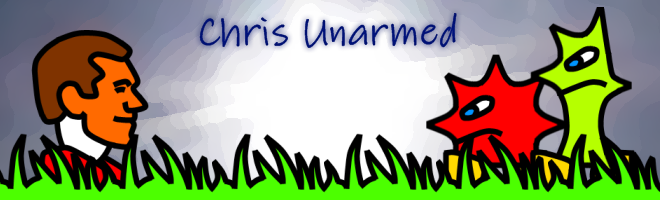 Chris Unarmed